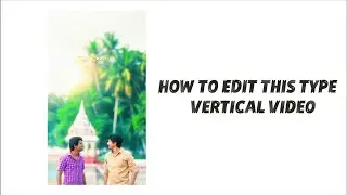 How to edit full vertical video in tamil | #edit #verticaledit #tamiledits #capcut #editingcourse 