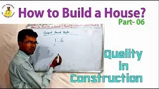 How to Build a House? || Part- 06 || Quality in Construction ||