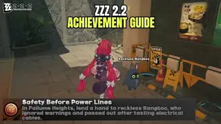 Safety Before Power Lines - ZZZ 2.2 Achievement Guide 