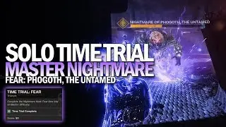 Solo Time Trial: Fear Triumph (Flawless Master Nightmare Hunt Time Trial) [Destiny 2]