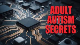 5 Essential Things You Need to Know About AUTISM in Adults