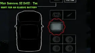 Mist Survival S2 EP02 The hunt for an elusive battery and obtaining the pistol
