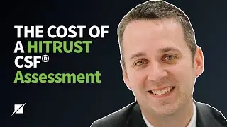 The Cost of a HITRUST CSF&reg; Assessment