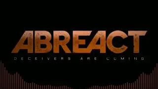ABREACT - Deceivers Are Coming (Full Album Stream)
