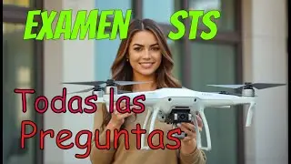 Examen Real STS Aesa Drones - 2025 - Preguntas Oficiales