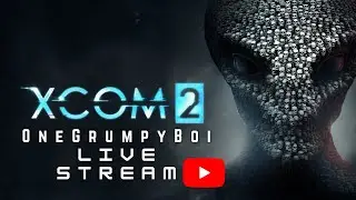 [Xcom 2] 👽Community Xcom Night👽 Come on By and We'll Add YOU to the Game!