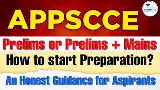 APPSCCE Preparation Guide | Prelims or Prelims + Mains? Honest Strategy