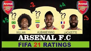 FIFA 21 ARSENAL FC PLAYER RATINGS 😱🔥 | FT. AUBAMEYANG, LACAZETTE, OZIL, WILLIAN, MARTINELLI ETC