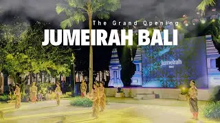 Grand Opening of Jumeirah Bali 