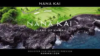 Nānā Kai &mdash; Golf Paradise! Luxury Living Near Big Island&rsquo;s Best Courses
