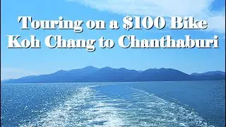 Touring Thailand on a Cheap Bike: Koh Chang to Trat