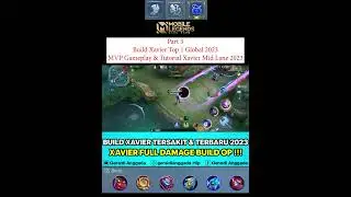 XAVIER TOP 1 GLOBAL BUILD 2023 ~ XAVIER FULL DAMAGE BUILD 2023! #shorts #mlbb #mobilelegends #xavier