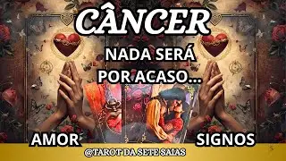 💕CÂNCER💞ESSA PESSOA ESTÁ NO LUGAR QUE VOCÊ FREQUENTA! O UNIVERSO ESTÁ ALINHANDO PASSOS