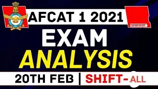 ( 20 FEB , SHIFT ALL ) AFCAT 1 2021 ANSWER KEY - AFCAT 1 2021 PAPER ANALYSIS
