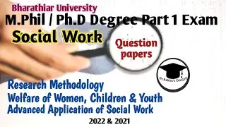 M.Phil/Ph.D Social Work Part 1 Exam question papers 2022 & 2021 ||Bharathiar University