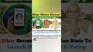 Bihar launched first mobile based E- voting app #trendingshorts #Bihar #viral #shortvideo