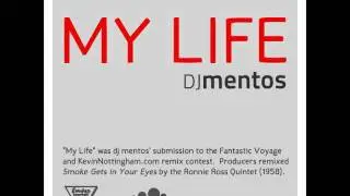 My Life - DJ Mentos - KevinNottingham.com remix contest submission
