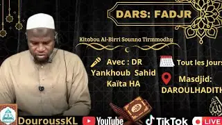 DARS Fadjr 7️⃣4️⃣8️⃣ Dr YANKhoub SAHID kaïta HA