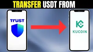 How To Transfer USDT From Trust Wallet To Kucoin