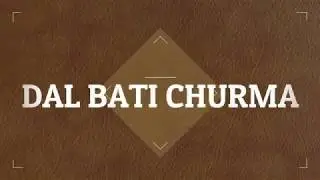 Homemade Dal bati churma