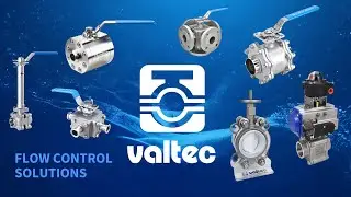 Valtec - Ball Valve Solutions: Meeting Every Industrial Challenge