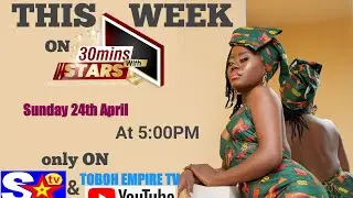 30mins with stars episode 102 meet our guest Tata Sonita Bonkar