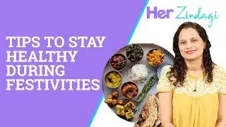 How To Stay Healthy During Festival Time by Nutritionist Prachi