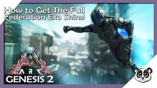 How to Get The Full Federation Exo Skins | ARK: Genesis 2 Chronicles