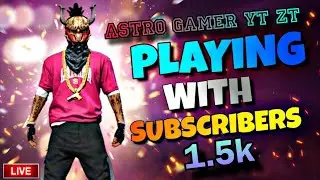 ASTRO GAMER YT ZT is live free fire live streaming cs ranke br ranke custom