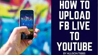 How To Upload FB Live Videos to Youtube from your iPhone