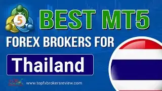 Top 10 MT5 Forex Brokers for Thailand 2025 | Best Meta Trader 5 Brokers