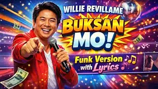 Buksan Mo Papasukin Ako - Willie Revillame (Funk Version with Lyrics) AI OPM Song Cover | TikTok