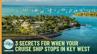 3 secrets for when your cruise ship stops in Key West