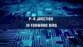 PN Junction Diode Working in Forward Bias | Current Flow & Barrier Reduction Explained