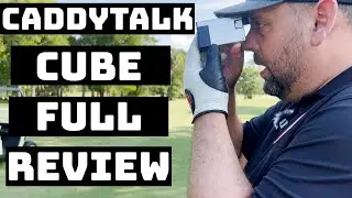 CaddyTalk Cube Golf Rangefinder Full Review