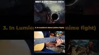 Ranking the Best Clair Obscur OSTs on Guitar