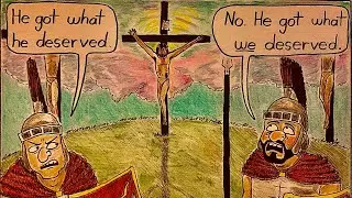Jesus Got What We Deserved! Christian Comic Strip
