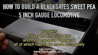 A BLACKGATES SWEET PEA LOCOMOTIVE BUILD - PART #55