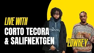 CORTO TECORA & SALIFNEXTGEN - Lowkey Live Session - Freestyle