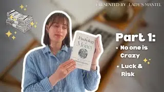 What You’ll Learn from The Psychology of Money– Chapters 1 & 2.