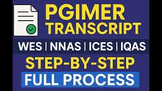 Step-by-Step PGIMER Transcript Application Walkthrough ! Transcript ! WES ! NNAS ! ICES ICES ! IQAS