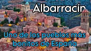 Lo Mejor Pueble en España -ALBARRACÍN