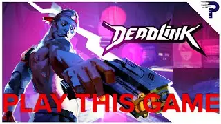 Deadlink is a must play (Review)