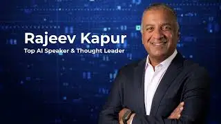 Rajeev Kapur AI Keynote Sizzle Reel