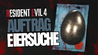 RESIDENT EVIL 4 🥚 AUFTRAG EIERSUCHE [L&Ouml;SUNG]