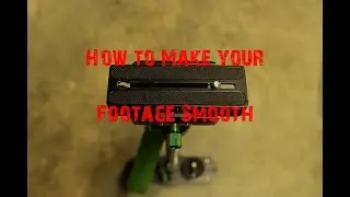 How to Achieve Stable Footage