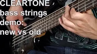 New Bass Strings vs old - Cleartone Demo