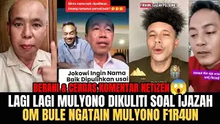 BERANI & CERDAS KOMENTAR NETIZEN😱‼️LAGI LAGI MULYONO DIKULITI SOAL IJAZAH❓