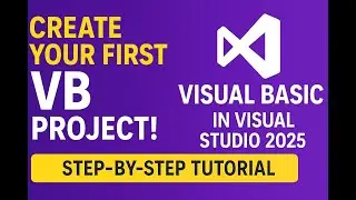 Как создать проект Visual Basic в Visual Studio 2022 | Пошаговое руководство для начинающих