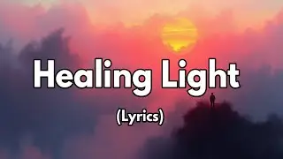 Healing Light &ndash; A Song of Hope, Peace & Inner Strength | SoongMood